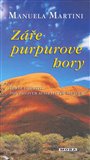 Záře purpurové hory (Temná tajemství pod palčivým australským sluncem) - obálka