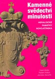 Kamenné svědectví minulosti. Heraldické památky Novojičínska - obálka