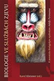 Biologie ve službách zjevu (K teoreticko - biologickým myšlenkám Adolga Portmanna) - obálka