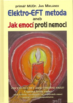 Obálka titulu Elektro-EFT metoda aneb Jak emocí proti nemoci