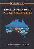 Když doma bylo v Austrálii - obálka