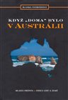Když doma bylo v Austrálii
