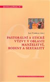Pastorální a etické výzvy v oblasti manželství, rodiny a sexuality - obálka