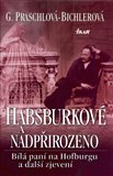 Habsburkové a nadpřirozeno (Bílá paní na Hofburgu a další zjevení) - obálka
