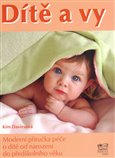 Dítě a vy (Moderní příručka péče o dítě od narození do předškolního věku) - obálka