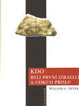 Kdo byli první Izraelci a odkud přišli? - obálka