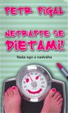 Netrapte se dietami! - obálka