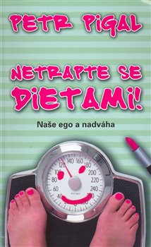 Obálka titulu Netrapte se dietami!