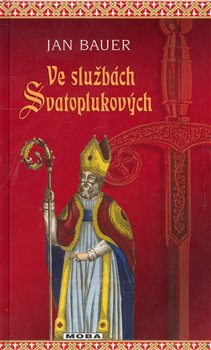Obálka titulu Ve službách Svatoplukových