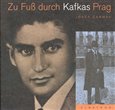 Zu Fus durch Kafkas Prag - obálka