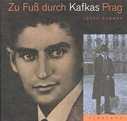 Obálka titulu Zu Fus durch Kafkas Prag