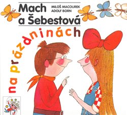 Obálka titulu Mach a Šebestová na prázdninách