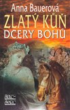 Zlatý kůň dcery bohů - obálka