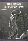 Zánik hřbitova uskutečněných utopií - obálka