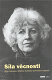 Síla věcnosti - Olga Havlová, střízlivý korektor potrhlých nápadů - obálka