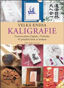 Obálka titulu Velká kniha kaligrafie