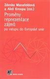 Proměny reprezentace zájmů po vstupu do Evropské unie - obálka