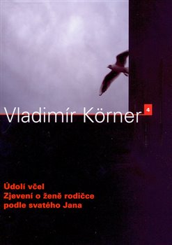 Obálka titulu Údolí včel / Zjevení o ženě rodičce podle svatého Jana