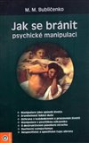 Jak se bránit psychické manipulaci - obálka