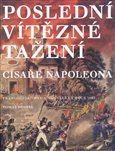 Poslední vítězné tažení císaře Napoleona (Francouzsko-rakouská válka v roce 1809) - obálka