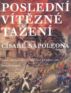 Obálka titulu Poslední vítězné tažení císaře Napoleona