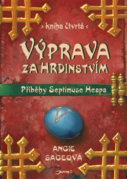 Obálka titulu Výprava za hrdinstvím