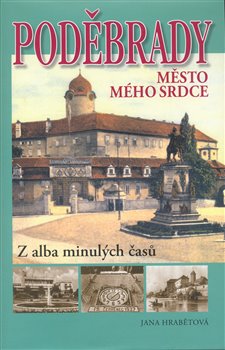 Obálka titulu Poděbrady - Z alba minulých časů