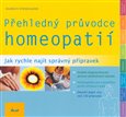 Přehledný průvodce homeopatií (Jak rychle najít správný přípravek) - obálka