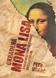 Ukradená Mona Lisa a další nejslavnější loupeže uměleckých děl - obálka
