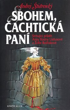 Obálka titulu Sbohem, Čachtická paní