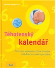 Těhotenský kalendář (Průvodce nejnapínavějším životním obdobím ženy týden po týdnu) - obálka