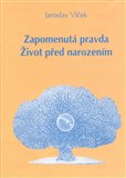 Zapomenutá pravda. Život před narozením - obálka