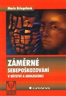 Záměrné sebepoškozování v dětství a adolescenci