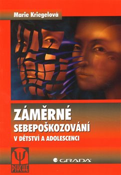 Obálka titulu Záměrné sebepoškozování v dětství a adolescenci