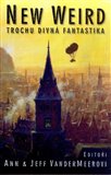 New Weird - Trochu divná fantastika - obálka