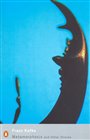 Metamorphosis and Other Stories: Works Published In Kafka''s Lifetime