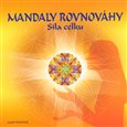 Mandaly rovnováhy - síla celku - obálka