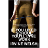 If You Liked School, You''ll Love Work - obálka
