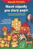 Nové nápady pro starý papír (Inspirace učitelům základních škol a vedoucím výtvarných kroužků) - obálka