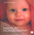 Manuál pro začínající maminky - obálka