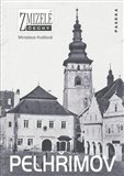Pelhřimov (Zmizelé Čechy) - obálka