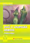 Obálka titulu Dívčí a chlapecká identita
