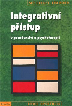 Obálka titulu Integrativní přístup v poradentství a psychoterapii