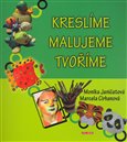 Kreslíme, malujeme, tvoříme - obálka