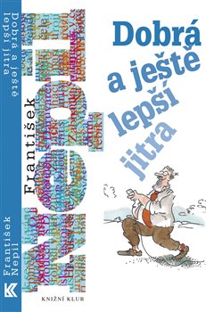 Obálka titulu Dobrá a ještě lepší jitra