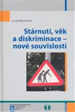 Stárnutí, věk a diskriminace - nové souvislosti - obálka
