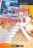 Digitální fotografie a video v Nero 8 - obálka