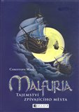 Malfuria - Tajemství zpívajícícho města - obálka