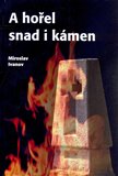 A hořel snad i kámen - obálka