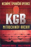 Neznámé špionážní operace KGB - Mitrochinův archiv - obálka